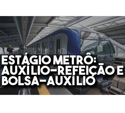 Metrô abre processo seletivo público para 20 vagas de estágio